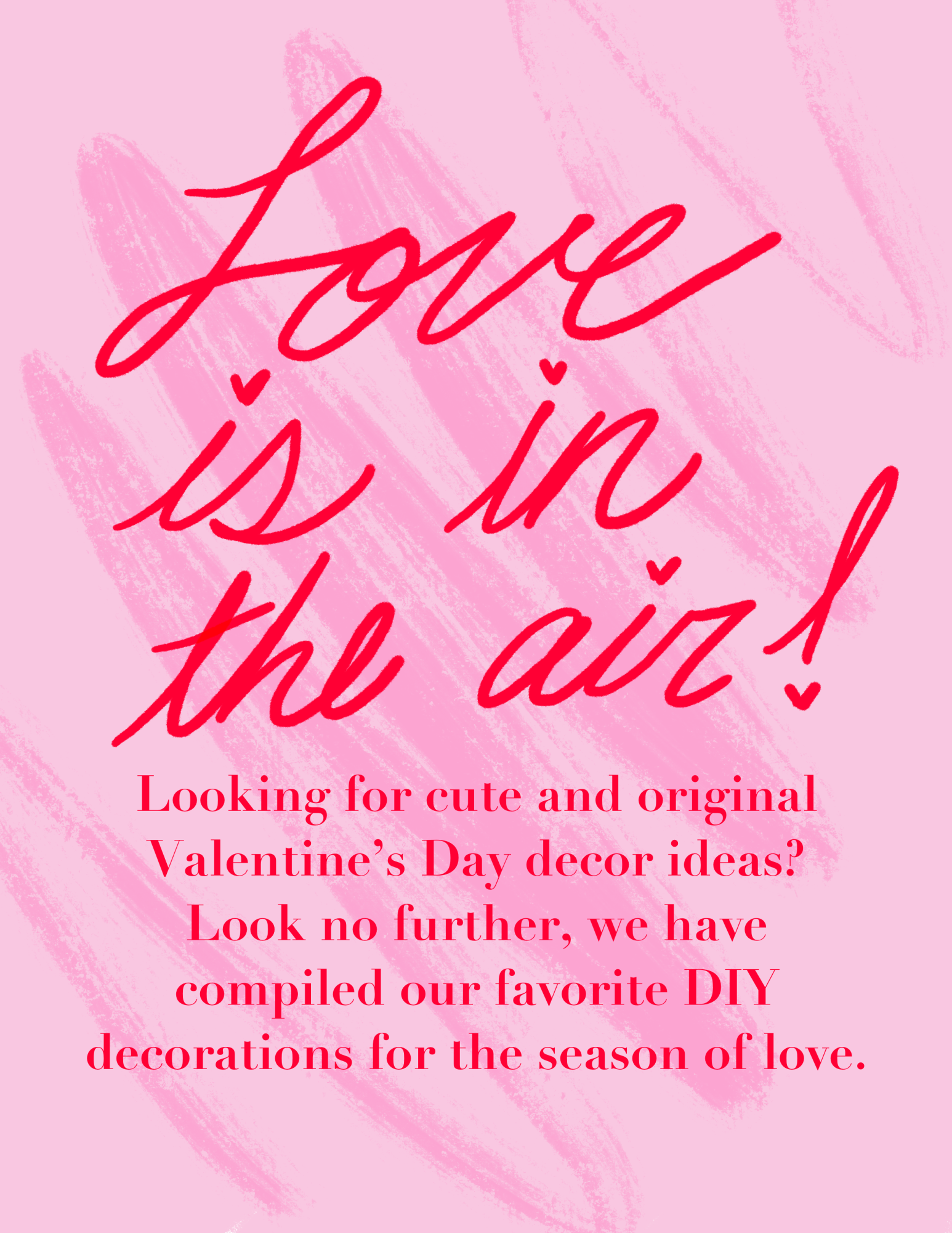 3 Valentine’s Day decor ideas that will make you fall head over heels